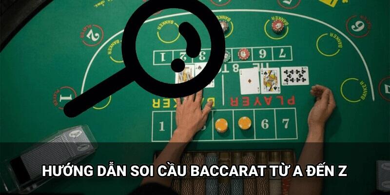 Cách soi cầu Baccarat