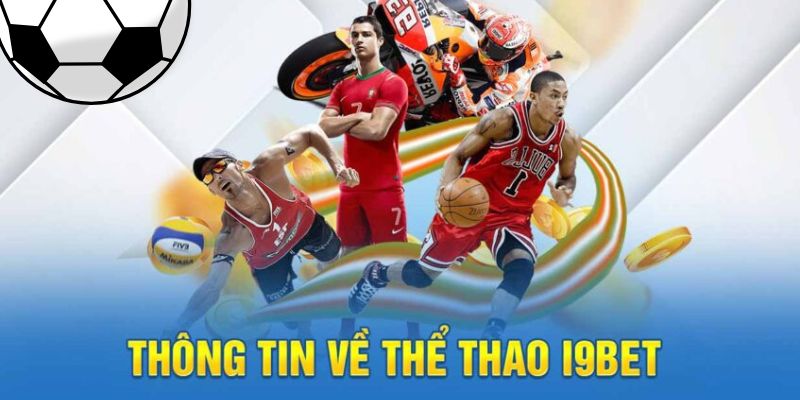 Sảnh cược thể thao i9bet