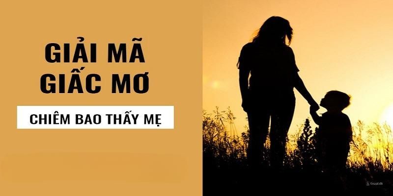 I9bet giải mã giấc mơ thấy mẹ